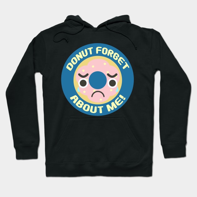 Do Not Forget About Me! Star Sprinkle Pink Frosted Donut Food Pun on Blue Round Hoodie by Babey Bog